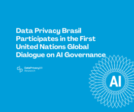 Data Privacy Brasil Participates in the First United Nations Global Dialogue on AI Governance