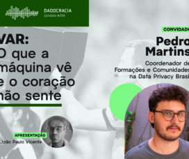 Dadocracia – Ep. 204 – VAR: O que a máquina vê e o coração não sente