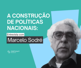 A construção de políticas nacionais: entrevista com o Professor Marcelo Sodré