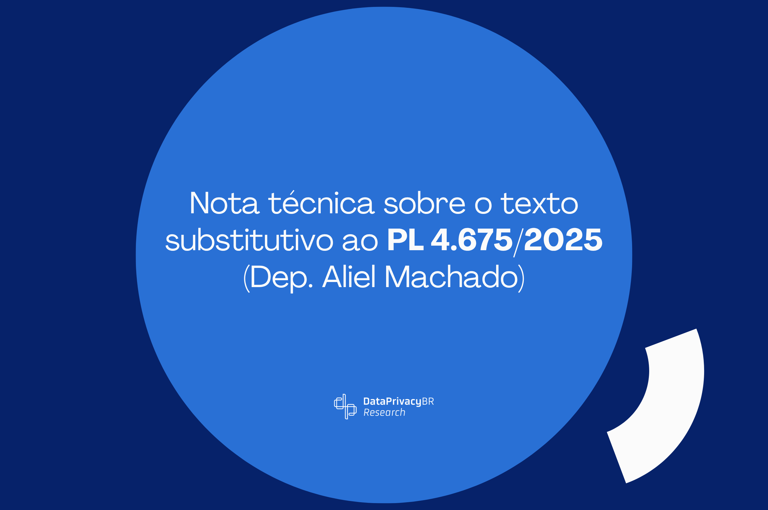 Nota técnica sobre o texto substitutivo ao PL 4.675/2025 (Dep. Aliel Machado)