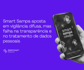 Smart Sampa aposta em vigilância difusa, mas falha na transparência e no tratamento de dados pessoais