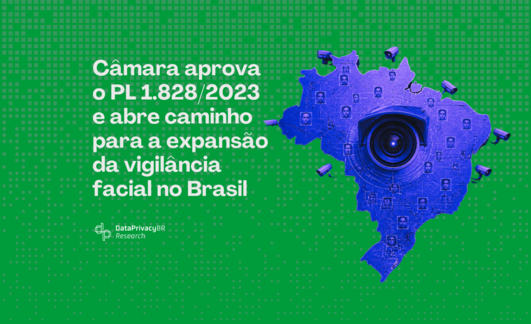 Câmara aprova o PL 1.828/2023 e abre caminho para a expansão da vigilância facial no Brasil. Texto agora segue para o Senado.