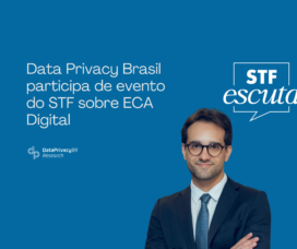 Data Privacy Brasil participa de evento do STF sobre ECA Digital e apresenta os deveres de prevenção e segurança da lei