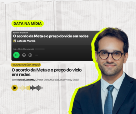 Rafael Zanatta comenta acordo bilionário da Meta com estados dos EUA no podcast Café da Manhã