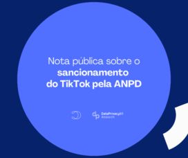 Nota pública sobre o sancionamento do TikTok pela ANPD