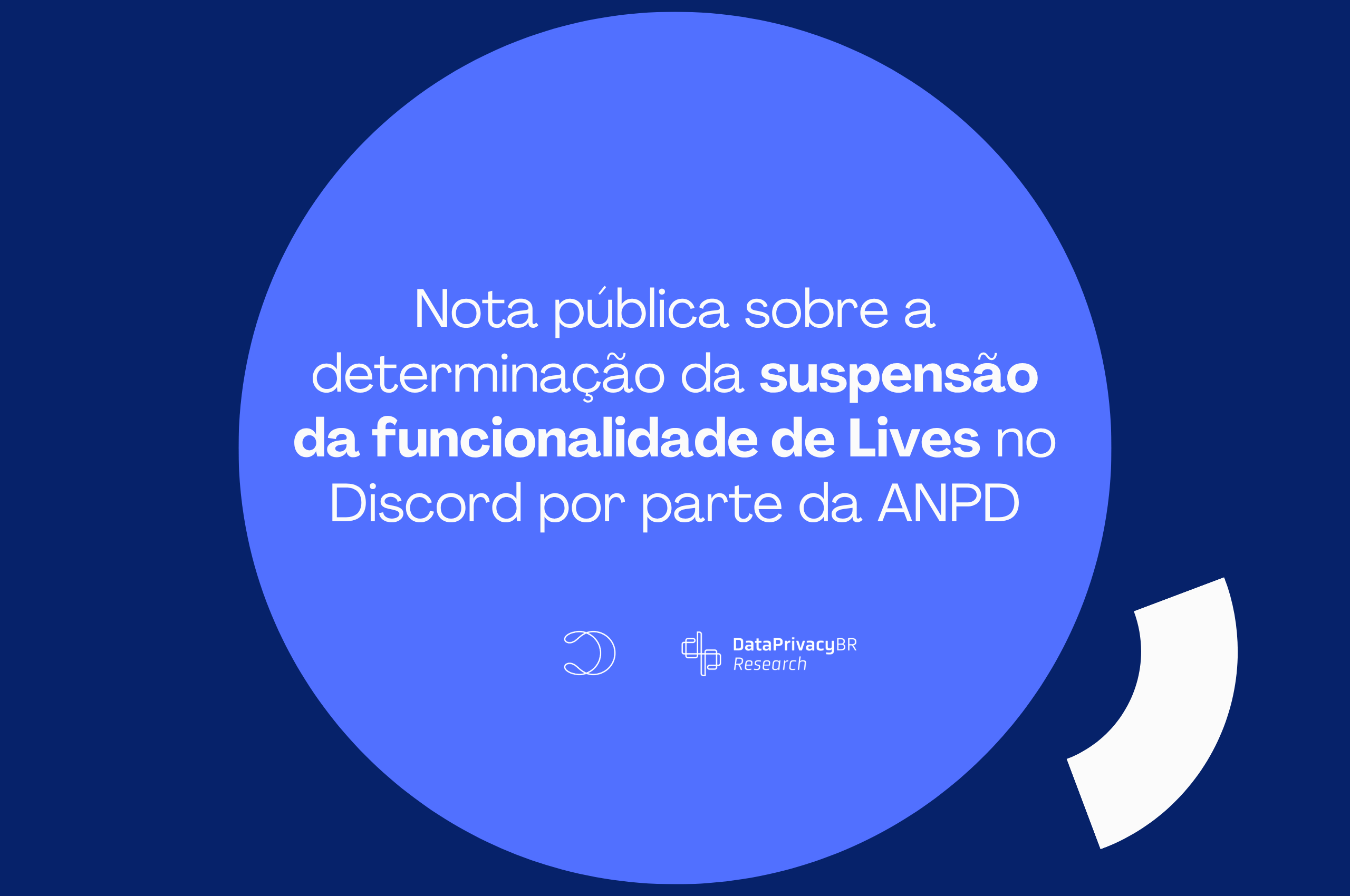 http://Nota%20pública%20sobre%20a%20determinação%20da%20suspensão%20da%20funcionalidade%20de%20Lives%20no%20Discord%20por%20parte%20da%20ANPD