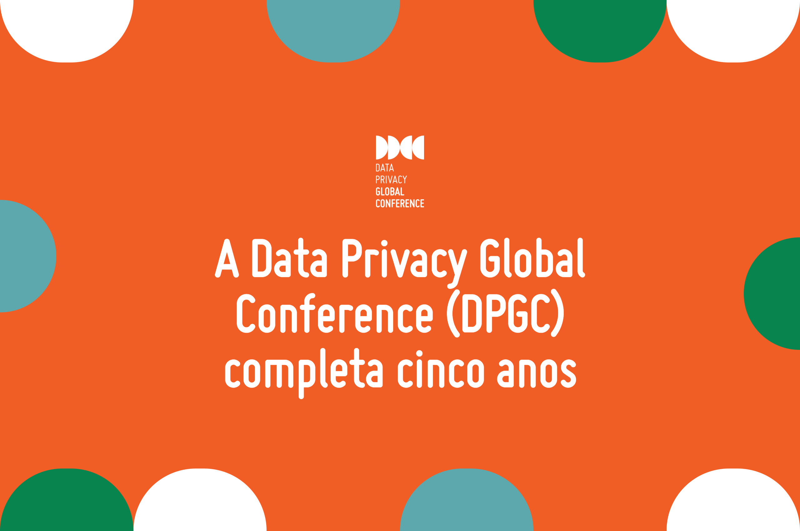 Data Privacy Global Conference chega à quinta edição como espaço de referência no Sul Global