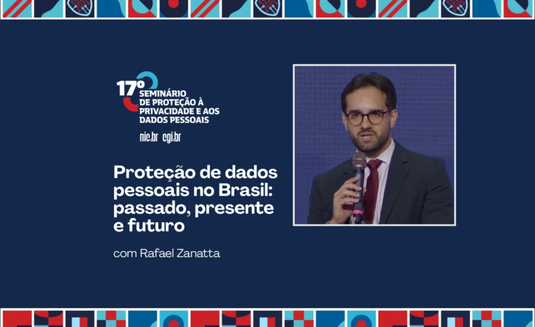 Proteção de dados pessoais no Brasil: passado, presente e futuro