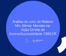 Análise do voto do Relator Min. Gilmar Mendes na Ação Direta de Inconstitucionalidade 7.892/DF