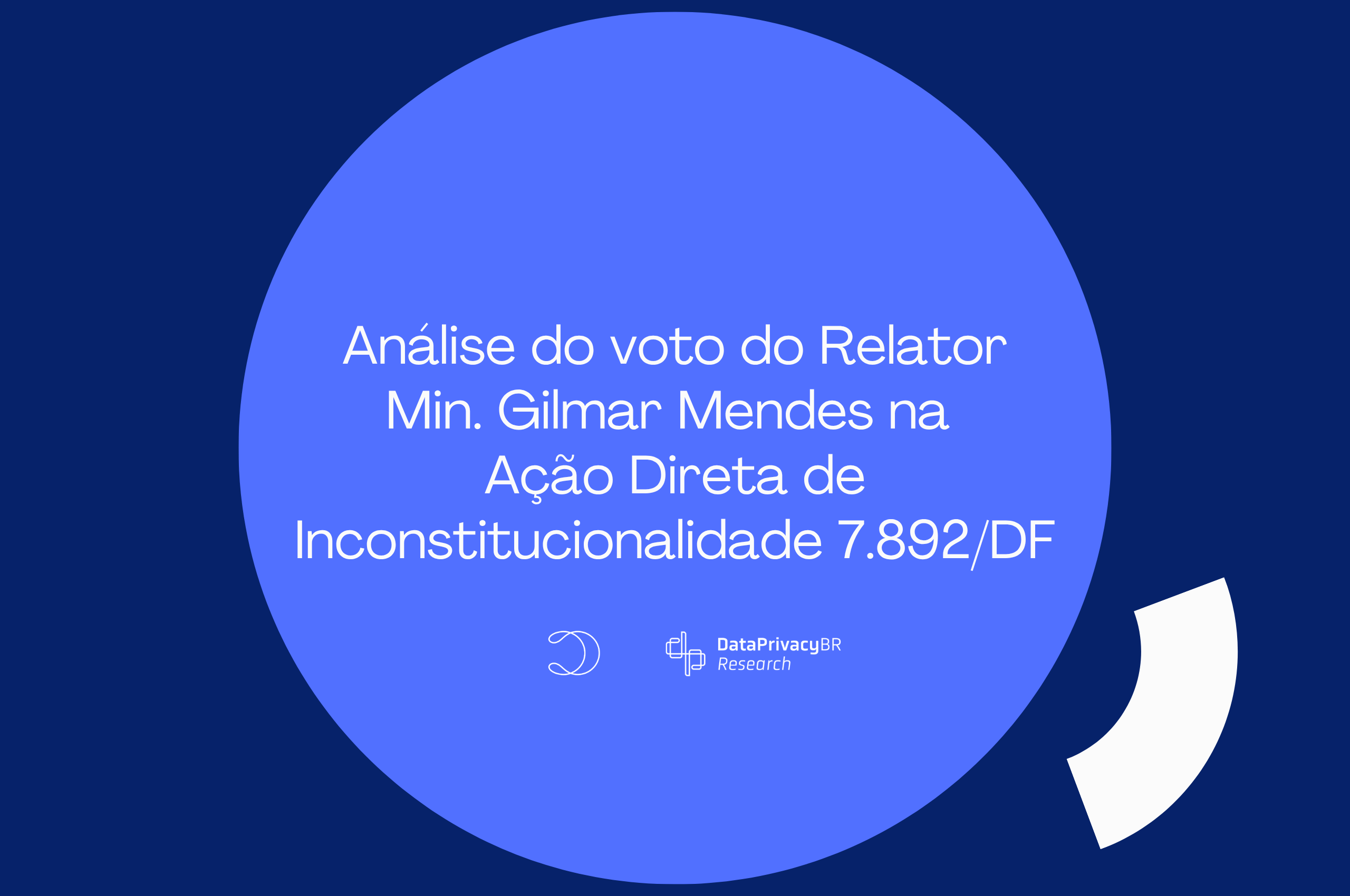 http://Análise%20do%20voto%20do%20Relator%20Min.%20Gilmar%20Mendes%20na%20Ação%20Direta%20de%20Inconstitucionalidade%207.892/DF
