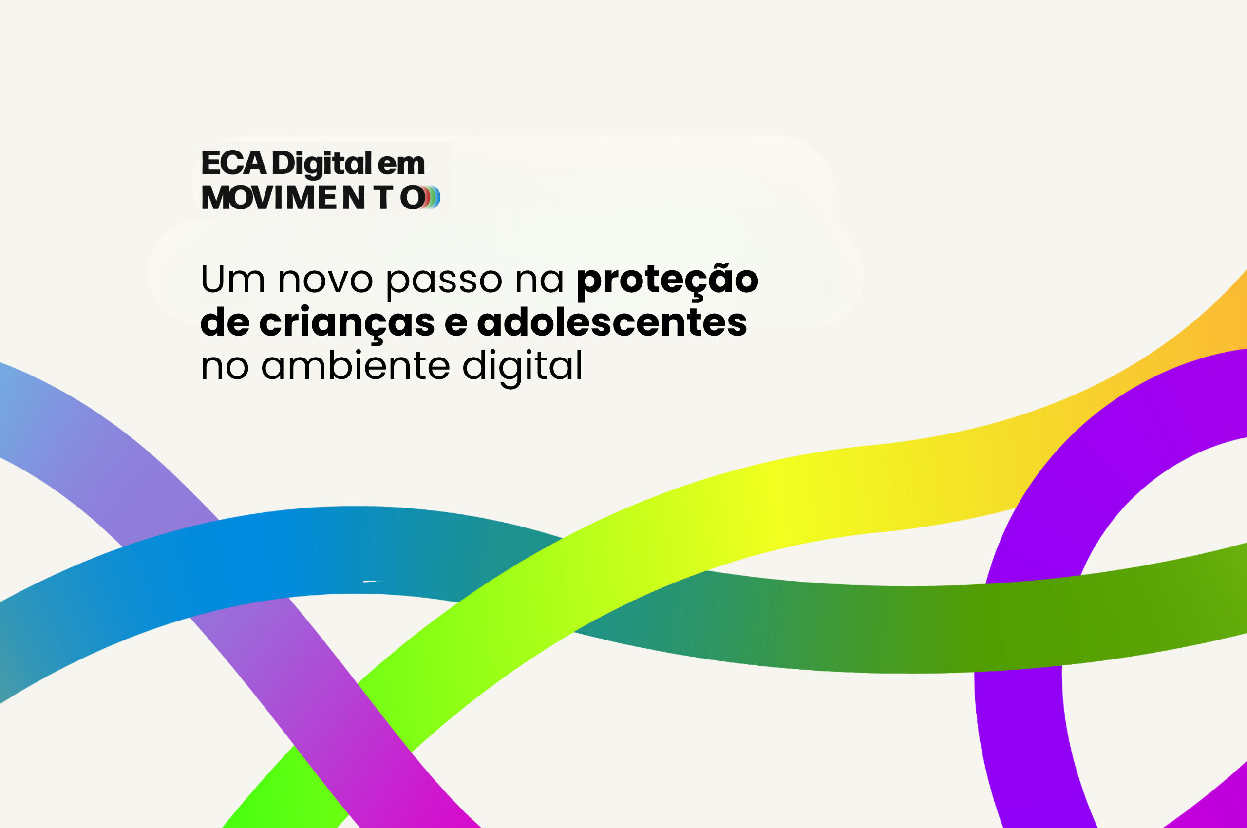 http://Um%20novo%20passo%20na%20proteção%20de%20crianças%20e%20adolescentes%20no%20ambiente%20digital