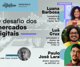 Dadocracia – Ep. 211 – O desafio dos mercados digitais